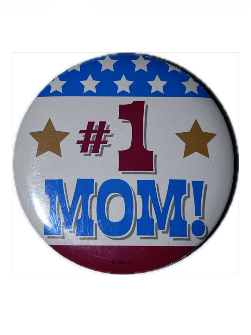 #1 Mom! Red, White & Blue With Gold Stars 3.5” Button Badge Great Gift for Mom